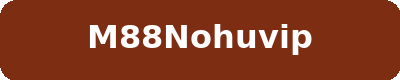 M88NOHUVIP